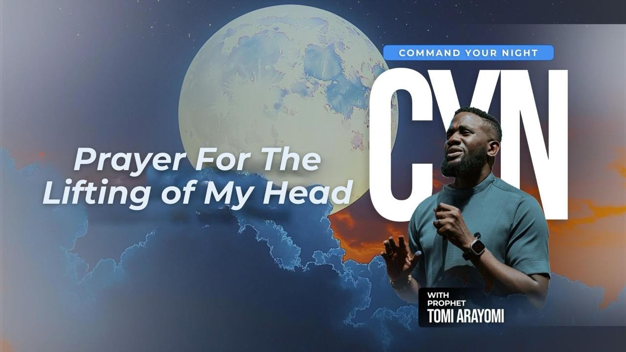 Prayer For The Lifting of My Head  | COMMAND YOUR NIGHT | February 25, 2026