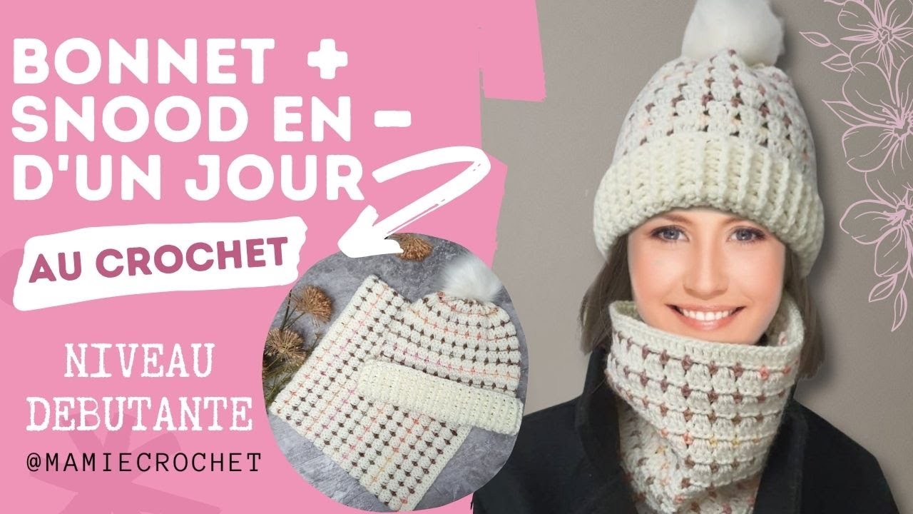 Comment faire UN BONNET + UN SNOOD AU CROCHET / TUTO PAS A PAS DEBUTANTS #mamiecrochet