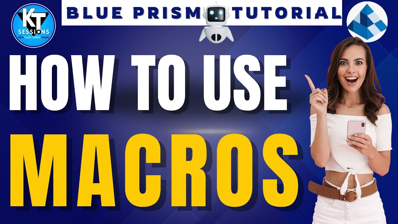 Макросы в Blue Prism | Учебное пособие по BluePrism | Сеансы KT