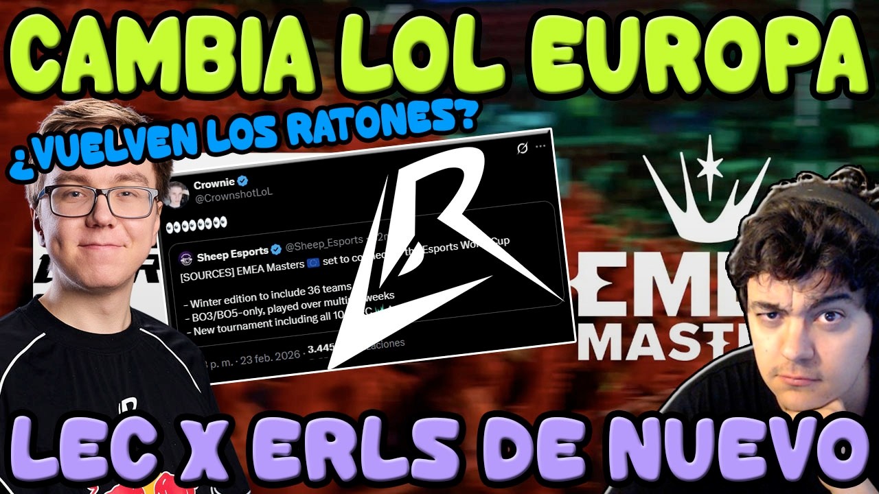 ¡Nueva competición que une LEC y las ERL! ¿Podrían volver Los Ratones? Cambia el EMEA Masters