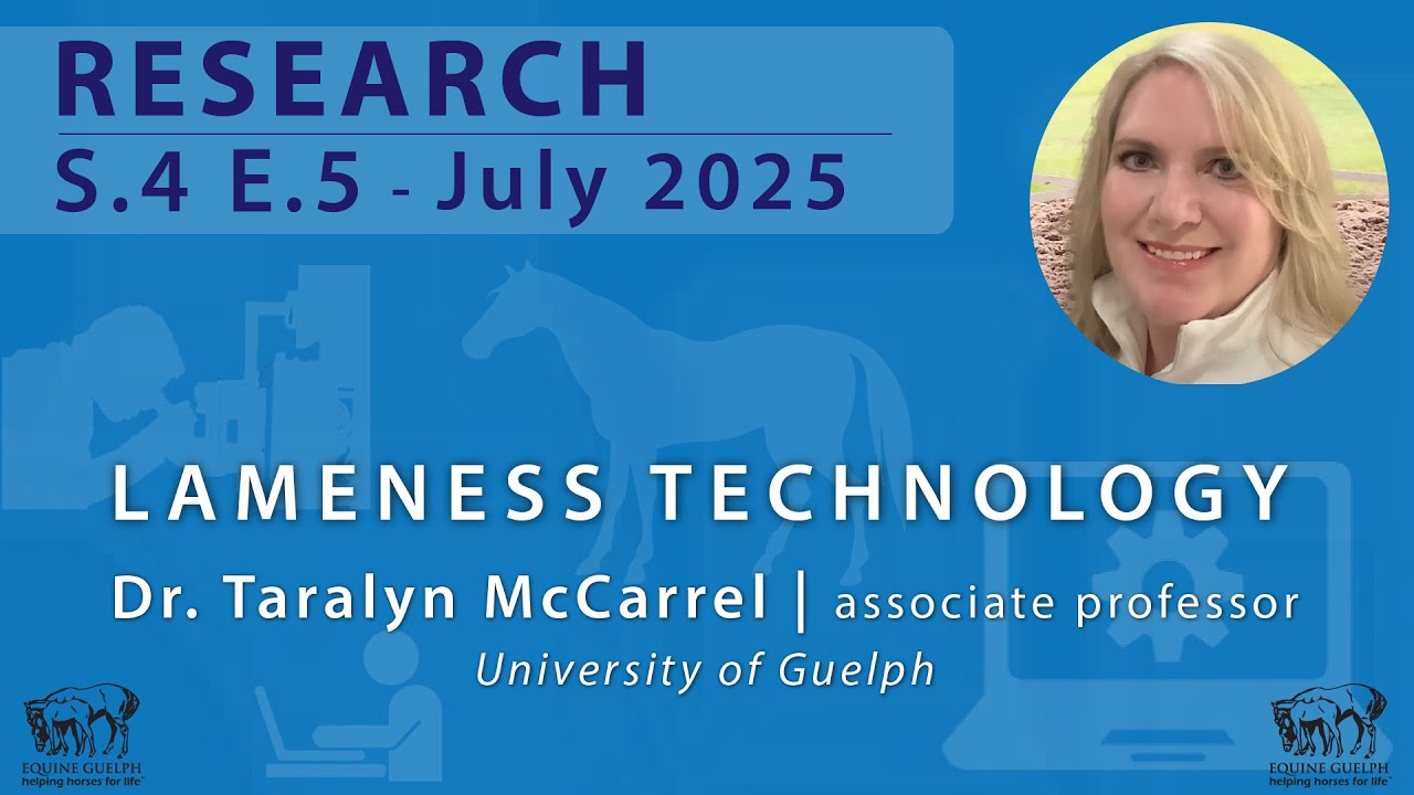 S.4 E.5 - July 2025 - Equine Lameness Technology - Dr. Taralyn McCarrel