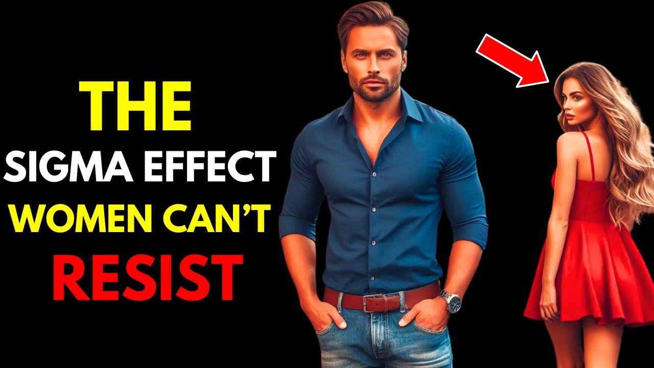 Why Women Can't Resist Sigma Males (Backed by science)