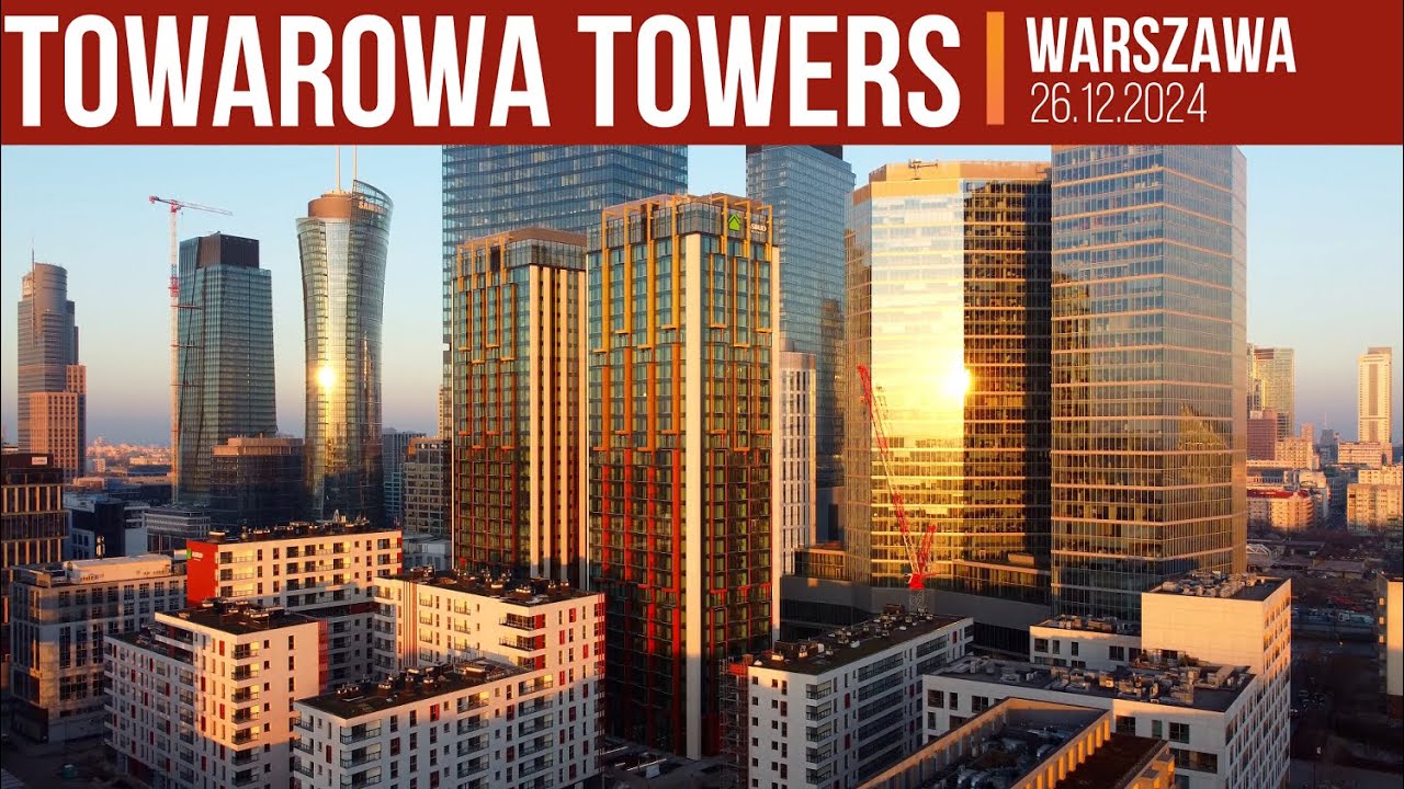 Towarowa Towers - Warszawa [Aktualizacja z 26.12.2024]