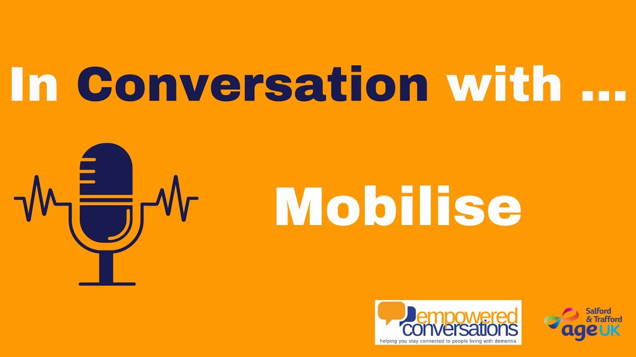 In Conversation with ... Mobilise