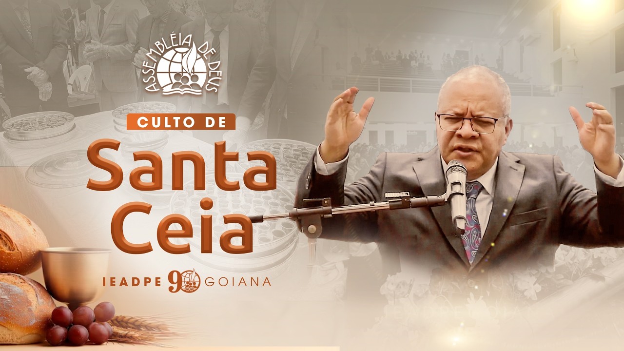 SANTA CEIA | 06.03.26 | IEADPE GOIANA