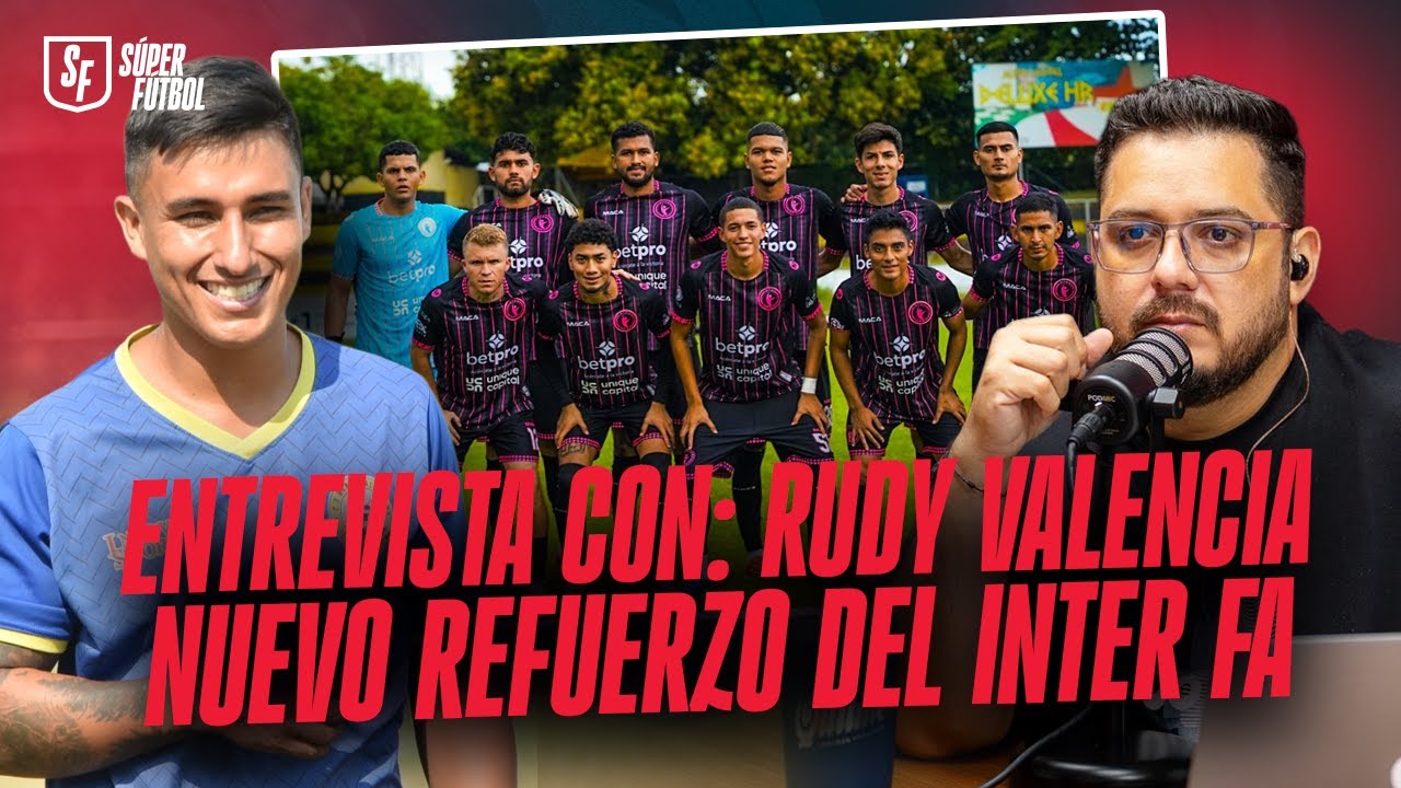 Entrevista con: RUDY VALENCIA | NUEVO REFUERZO del INTER FA