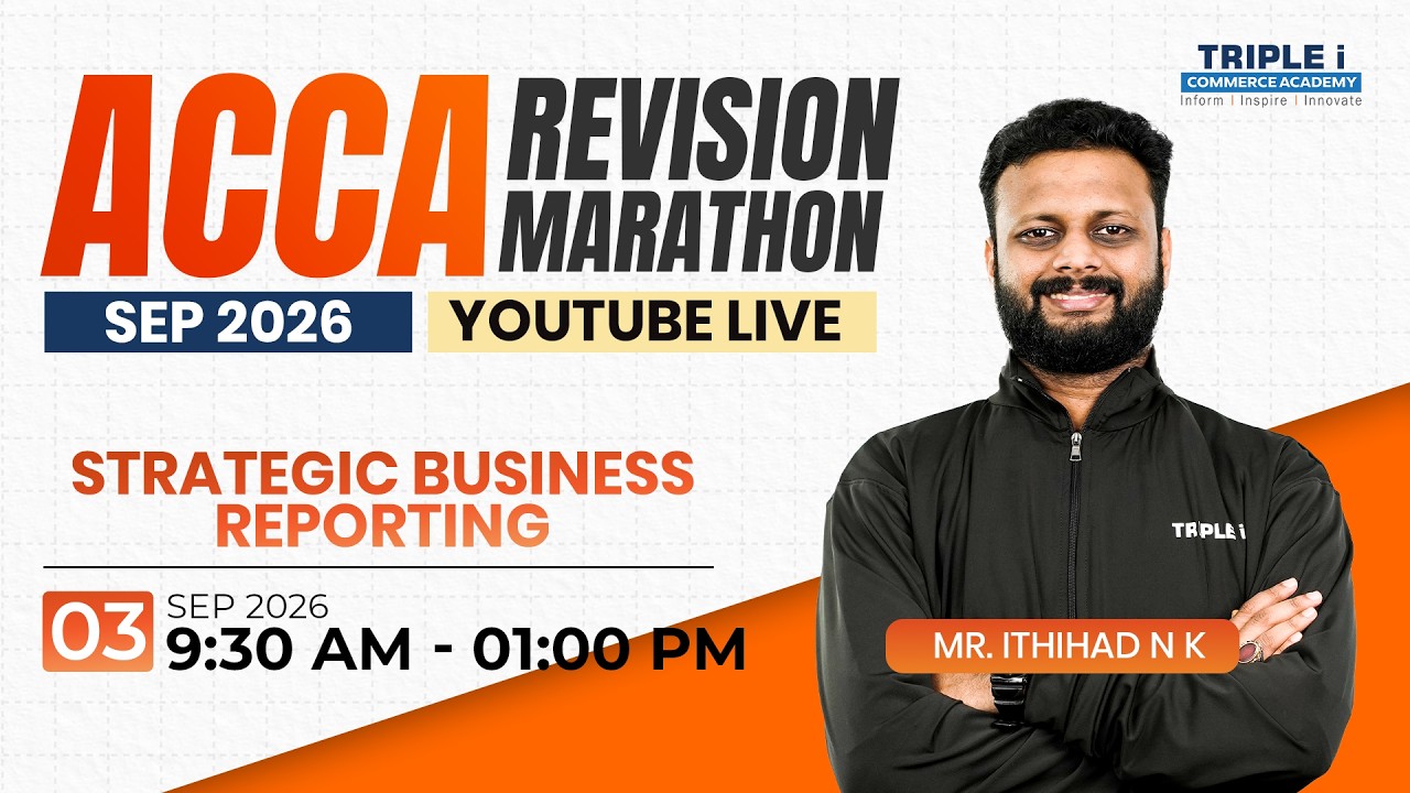 ACCA Revision Marathon | Sep 2026 | Strategic Business Reporting | Day - 2 | Mr. Ithihad N K