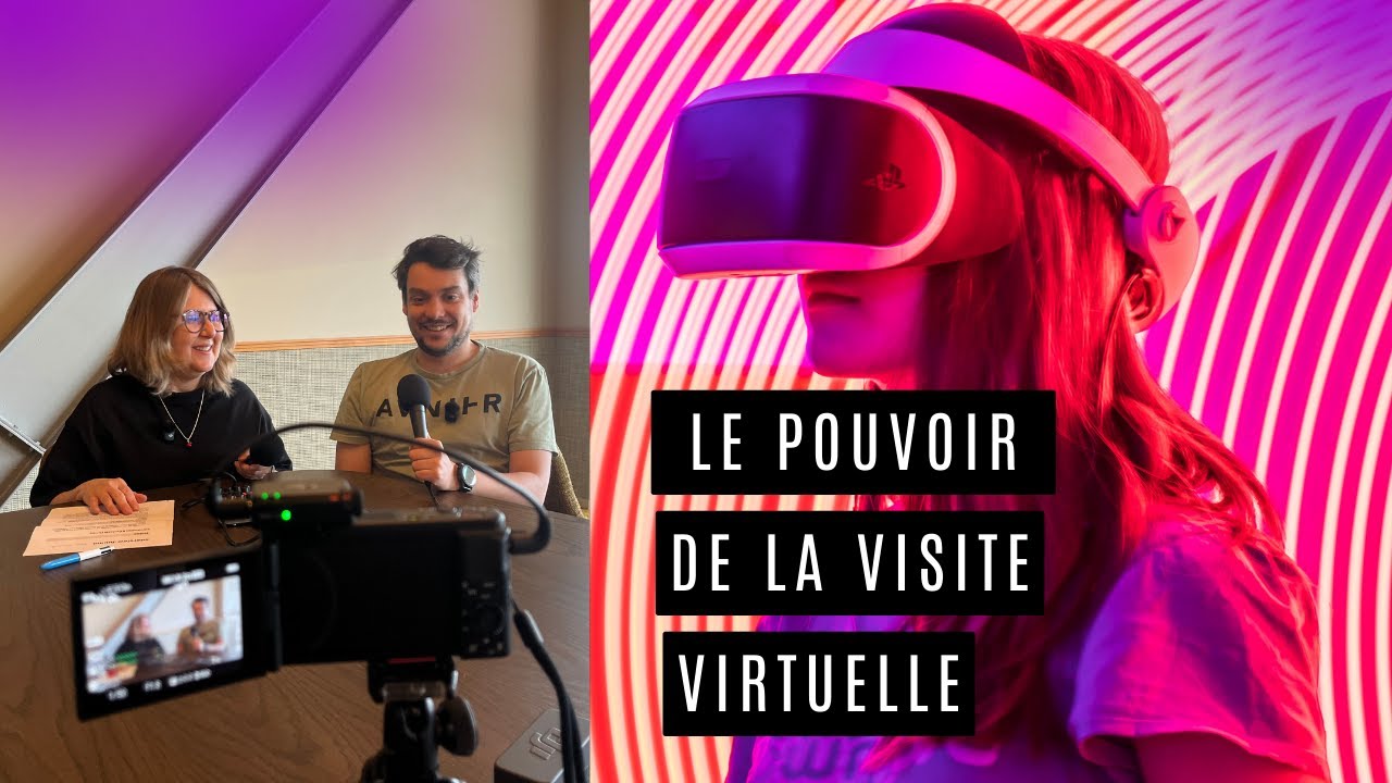 Le pouvoir de la visite virtuelle : et si on pouvait ressentir un lieu avant d’y être