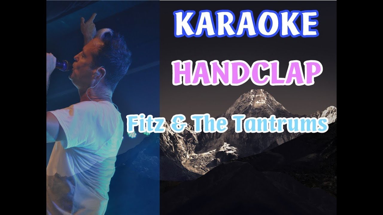 HANDCLAP - FITZ AND THE TANTRUMS [Karaoke full Beat]