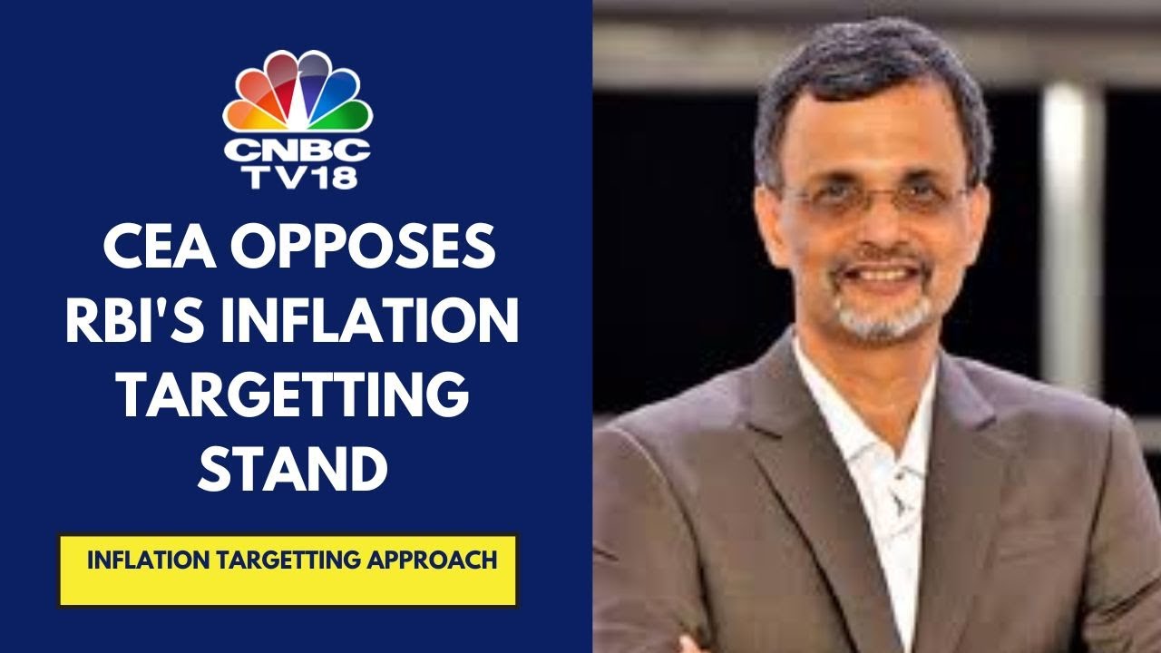 Current Inflation-Targetting Stand Not Settled, Unfair To Give RBI Food Inflation As A Target: CEA
