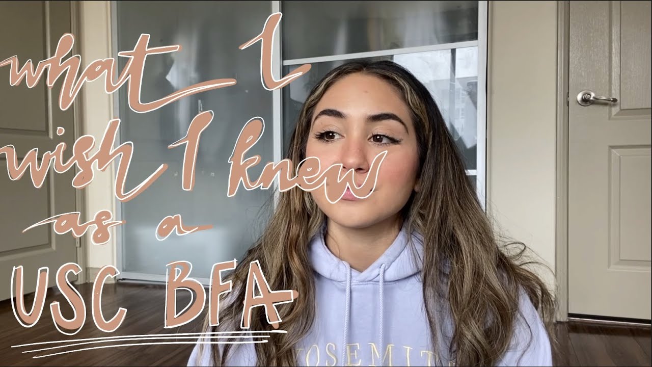 What I wish I knew before USC as a BFA major
