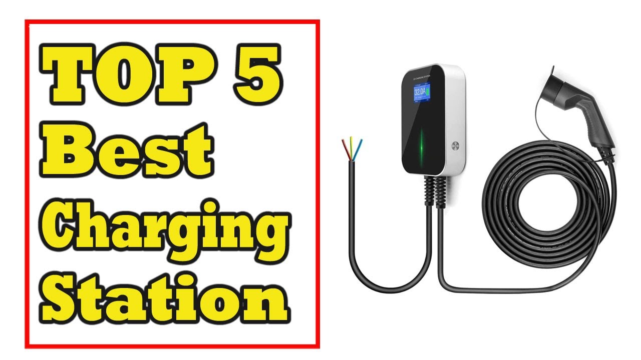 Top 5 Best Electric Vehicle Charging Station In 2021