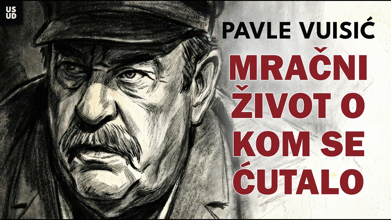 Čovek koji je mrzeo glumu, Tita i komuniste | PAVLE VUISIĆ | USUD