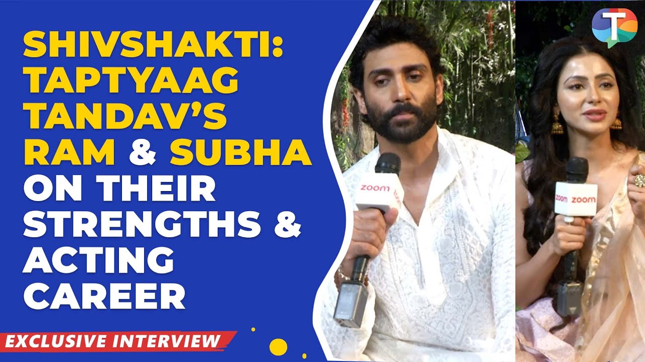 Shiv Shakti: Tap Tyaag Taandav&rsquo;s Ram Yashvardhan & Subha Rajput on their strengths & acting career
