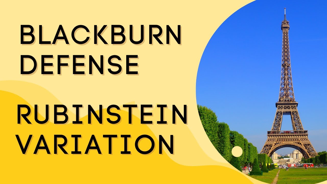 French Defense Rubinstein Variation Blackburn Defense | 10 minute Chess Openings for Black ♟️