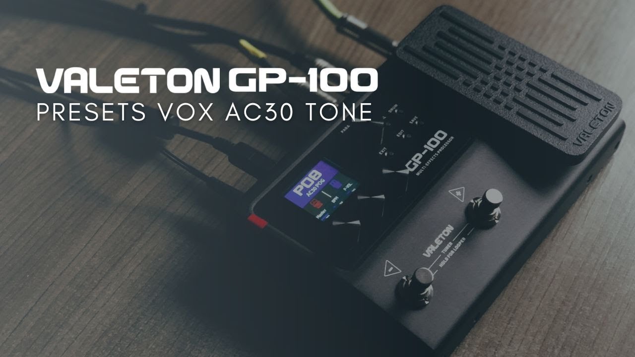 VALETON GP-100 | PRESETS AC30 TONE