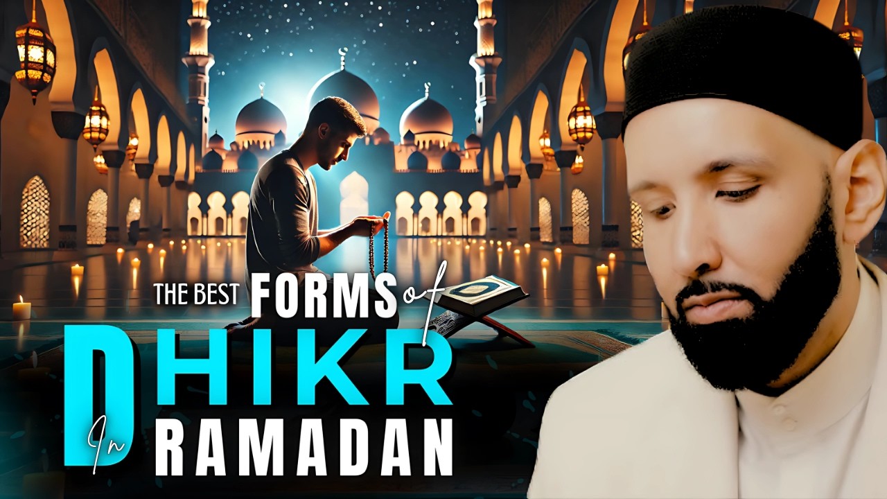 Discover The MOST Powerful Forms of Dhikr in Ramadan 2025