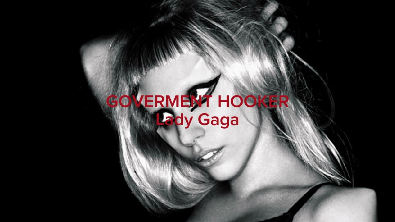 Lady Gaga goverment hooker (slowed + reverb)