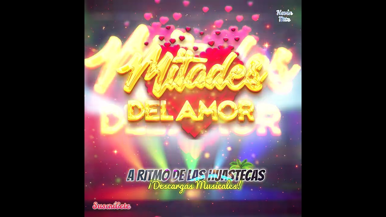 Grupo Mitades del Amor a Ritmo de las Huastecas