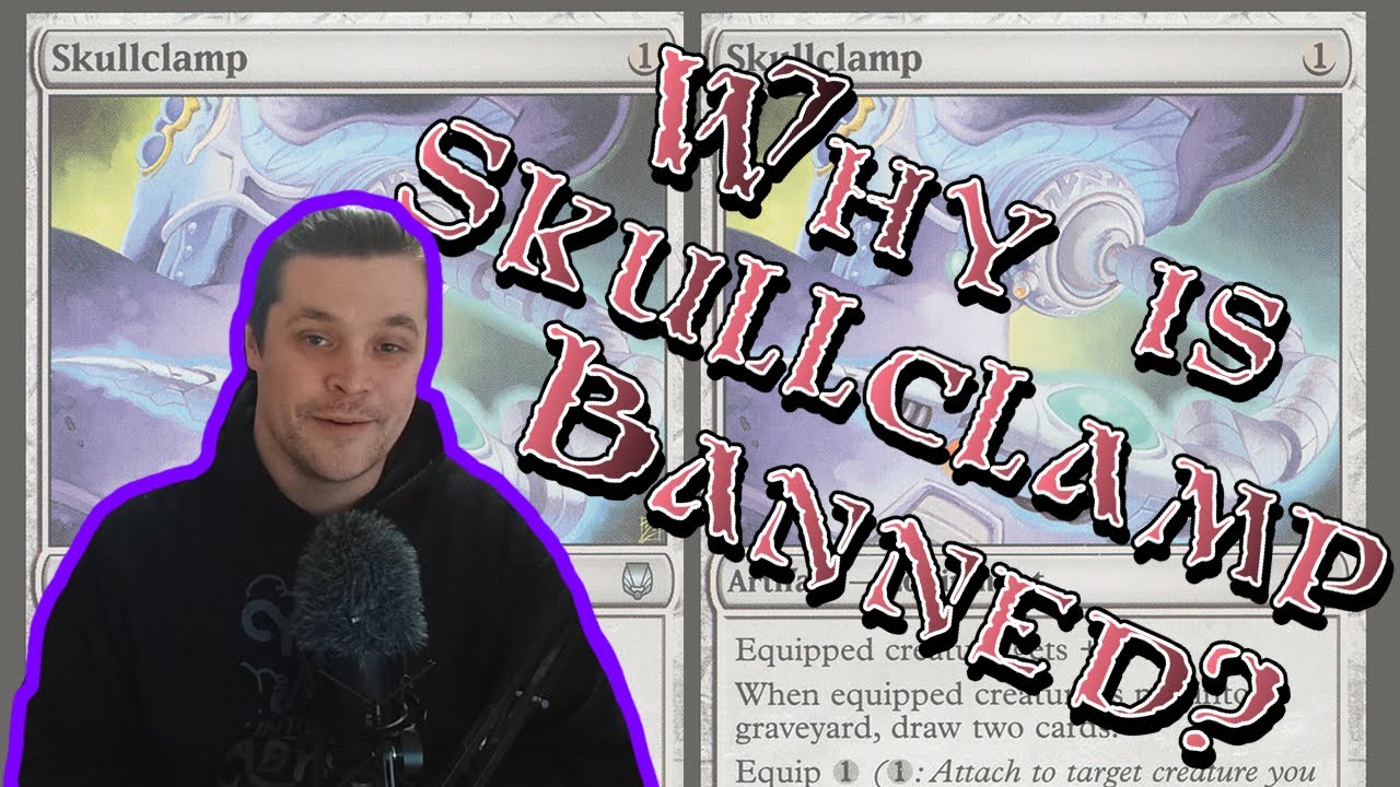 WHY SKULLCLAMP IS BANNED | Magic: The Gathering