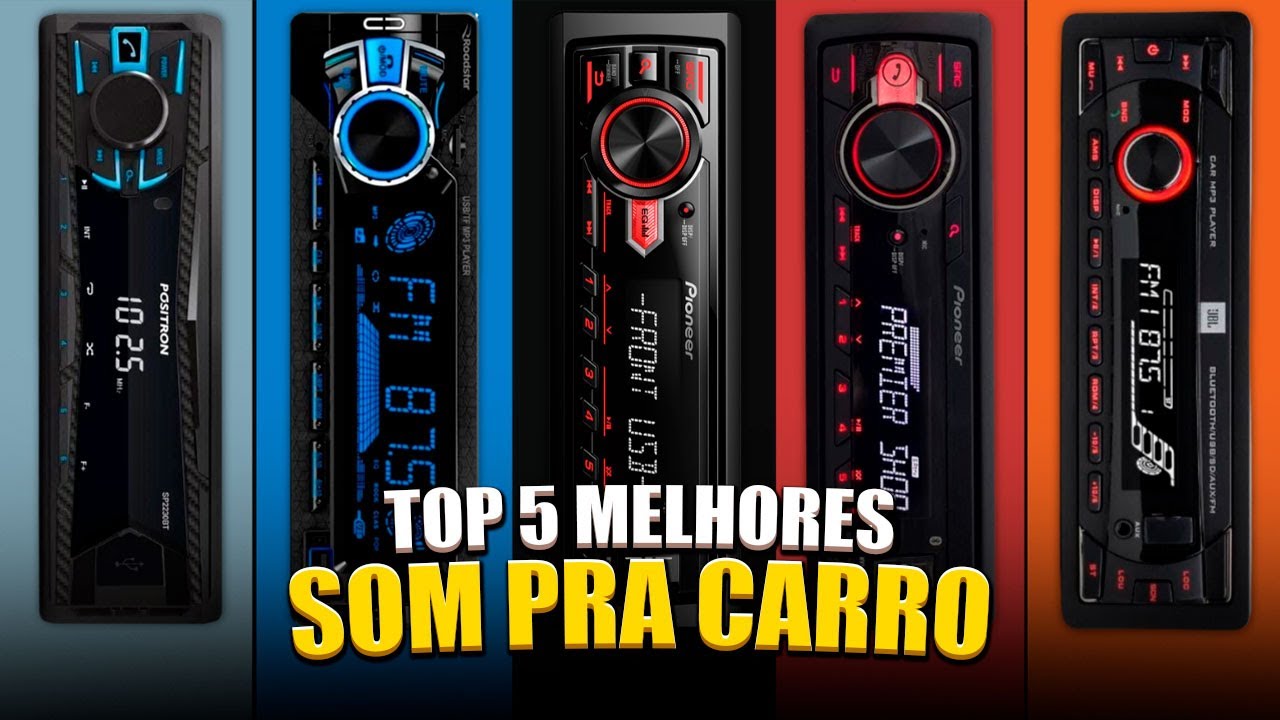 Qual Melhor SOM AUTOMOTIVO em 2025? 5 Rádios para Carro ✅