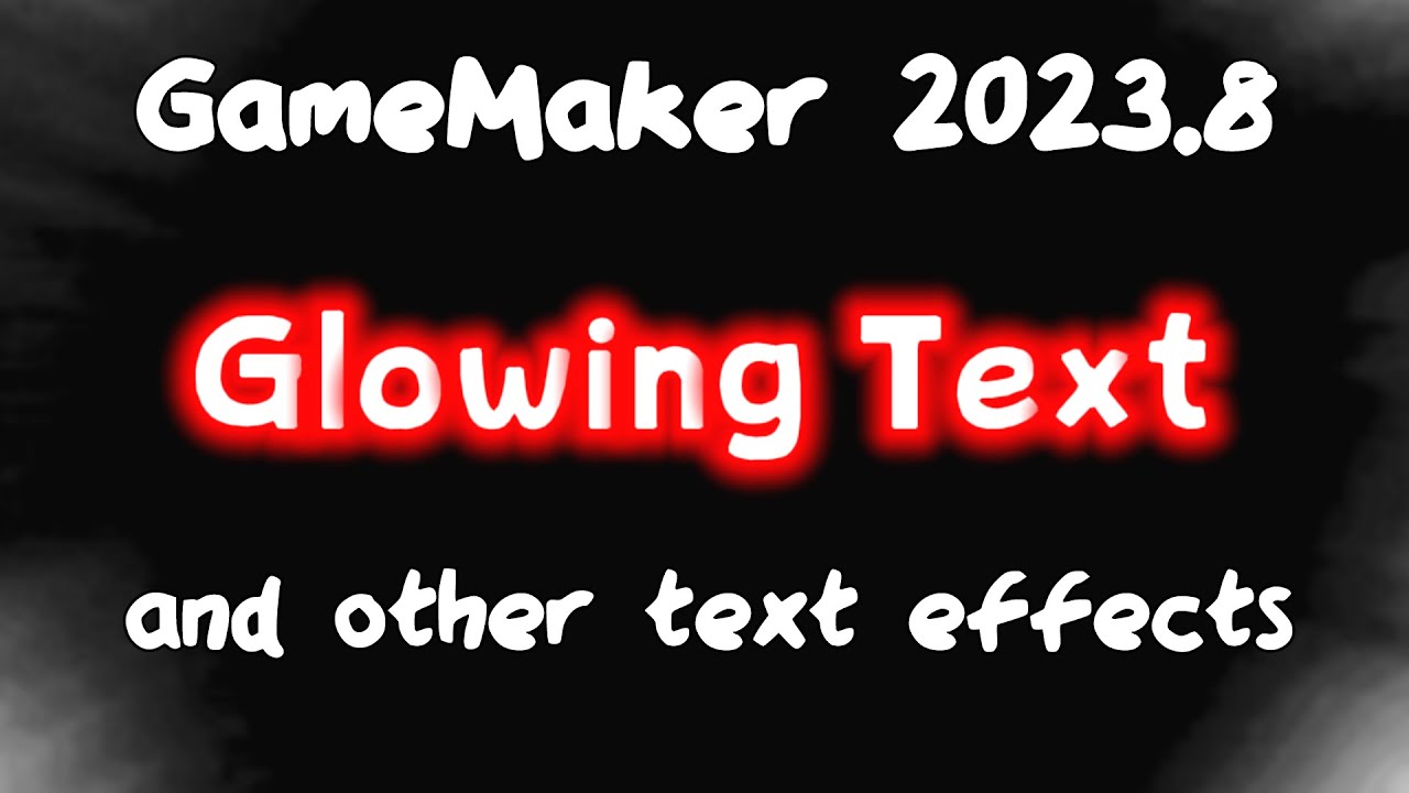 Glow, Outline, and Font Effects in GameMaker