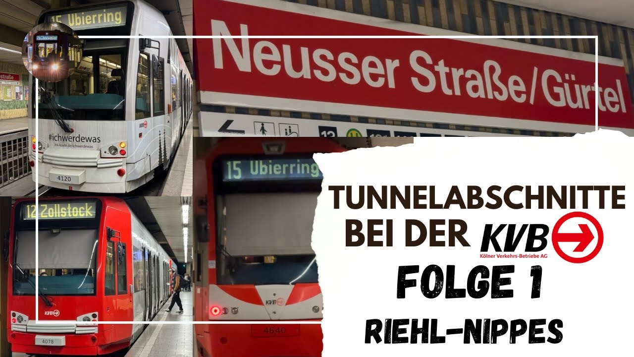 Tunnelabschnitte bei der KVB | Folge 1 | Riehl - Nippes | (Stadtbahn Köln)