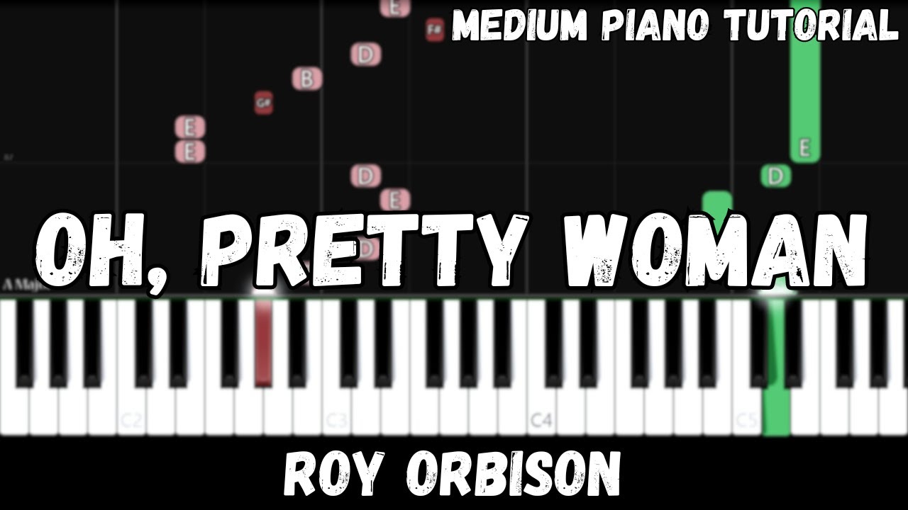 Roy Orbison - Oh, Pretty Woman (Medium Piano Tutorial)