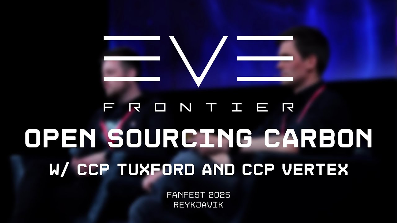 EVE Frontier | Open Sourcing Carbon - Fanfest 2025