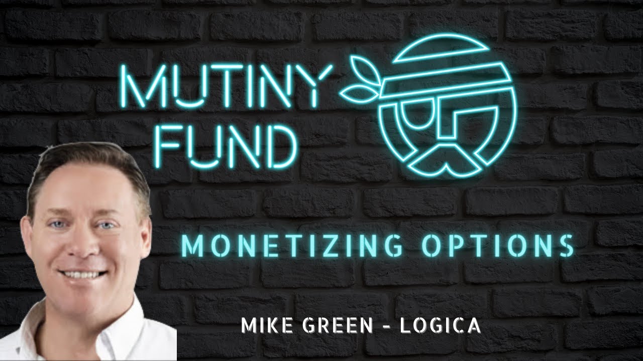 Mike Green - When and How to Monetize your Options