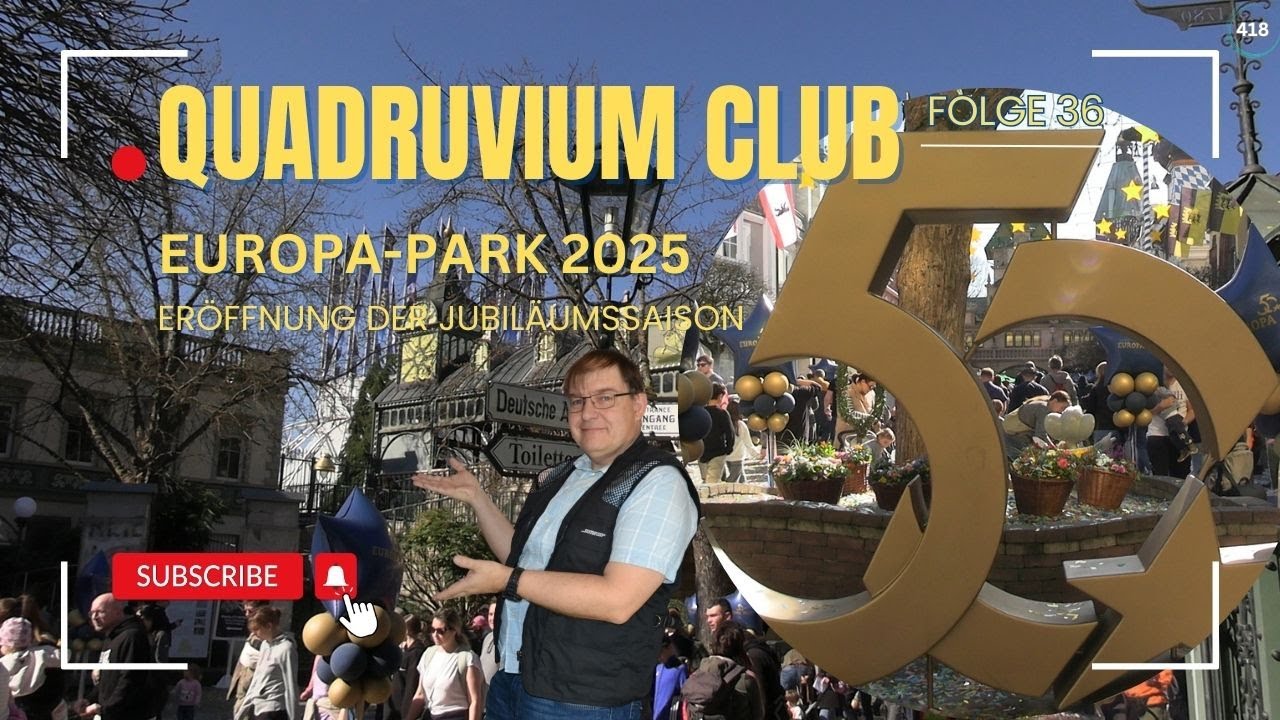 EUROPA-PARK 2025: Eröffnung der Jubiläumssaison | QC #036