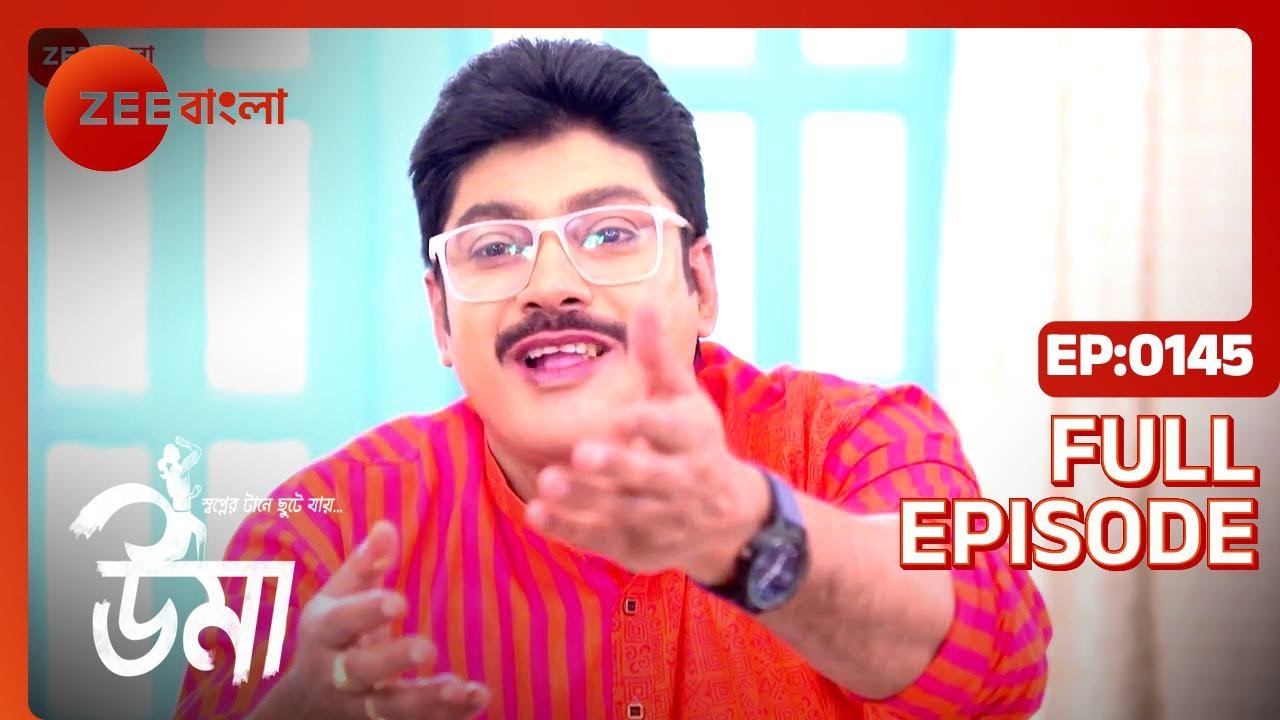 Uma | Full Ep - 145 | Zee Bangla