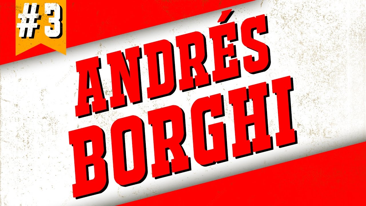 Especial Andr&eacute;s Borghi (Parte 3) | XPOILERS!