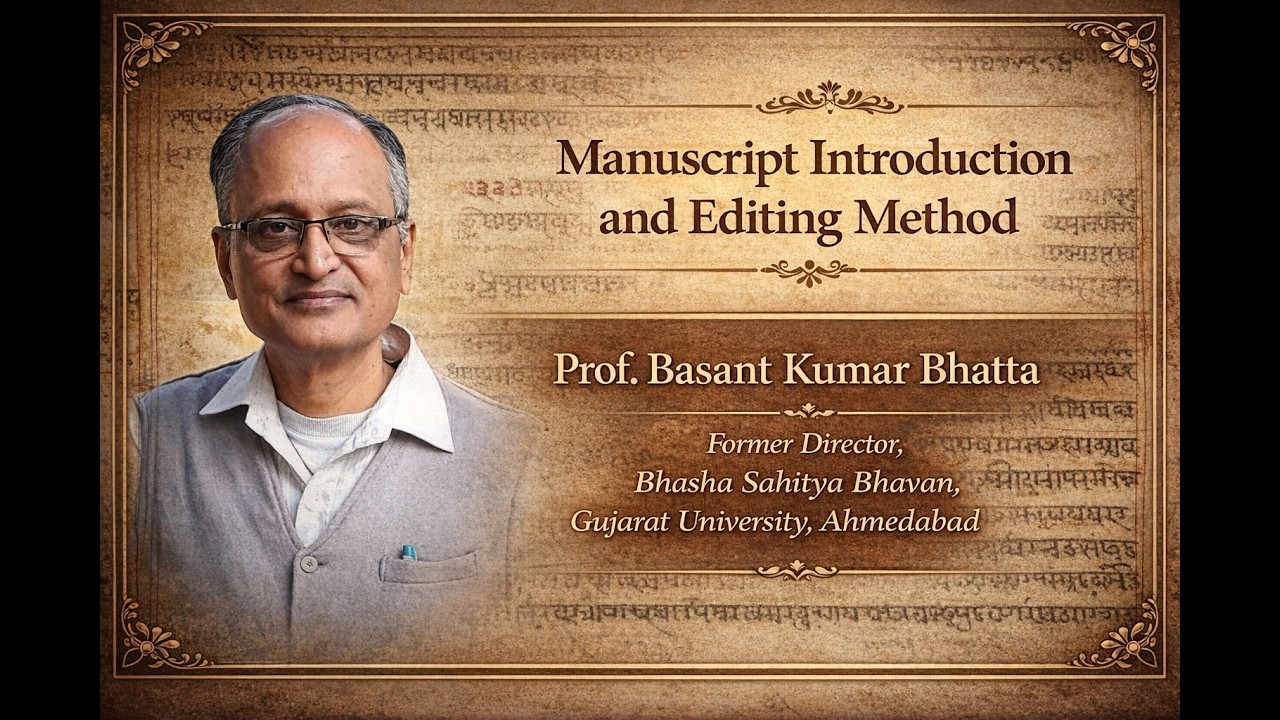 Manuscript Introduction & Editing Method। पाण्डुलिपि परिचय एवं सम्पादन पद्धति । Basant Kumar Bhat Ji