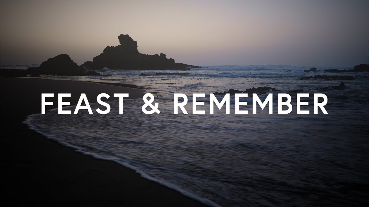 Feast & Remember - Kingdom Culture Worship ft. Jessie Rose Rayner (Lyrics)