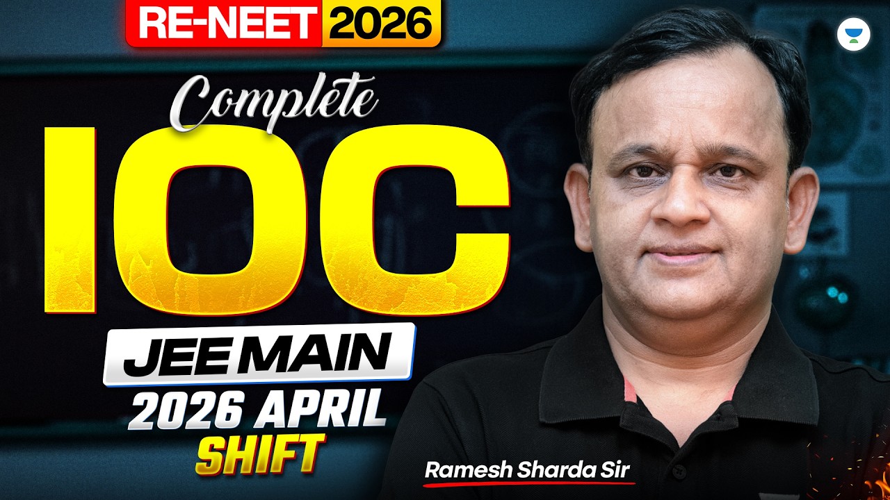 Complete IOC from JEE Main April 2026 Shift | Most Expected Questions for RE-NEET | Ramesh Sharda