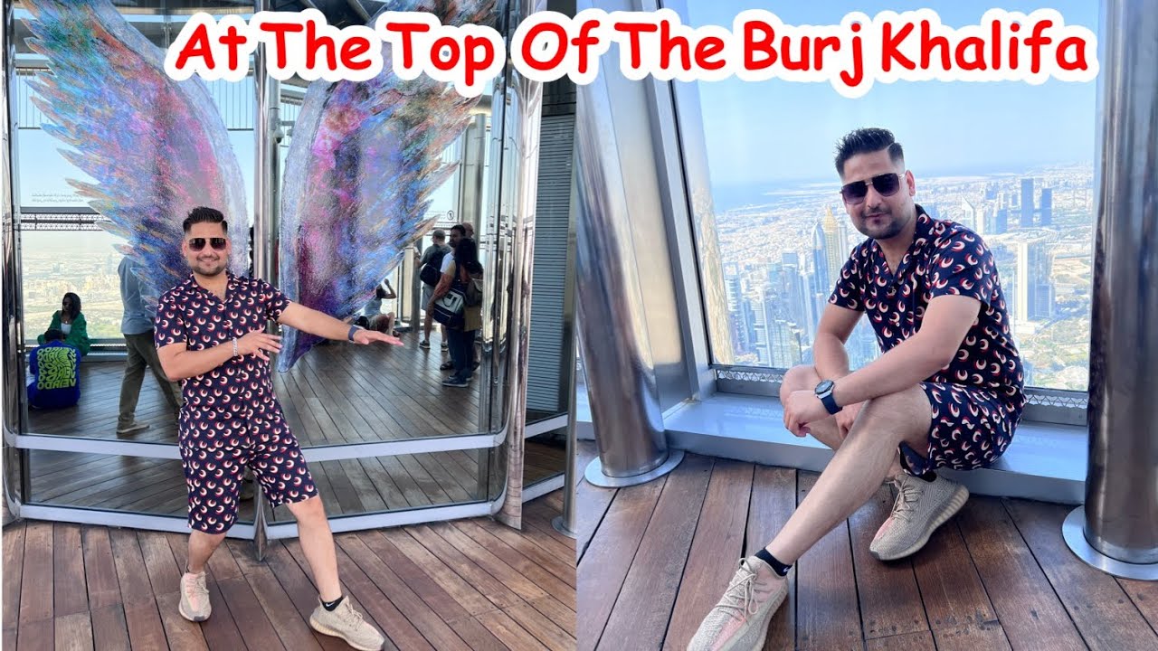 At The Top of The Burj Khalifa 2023