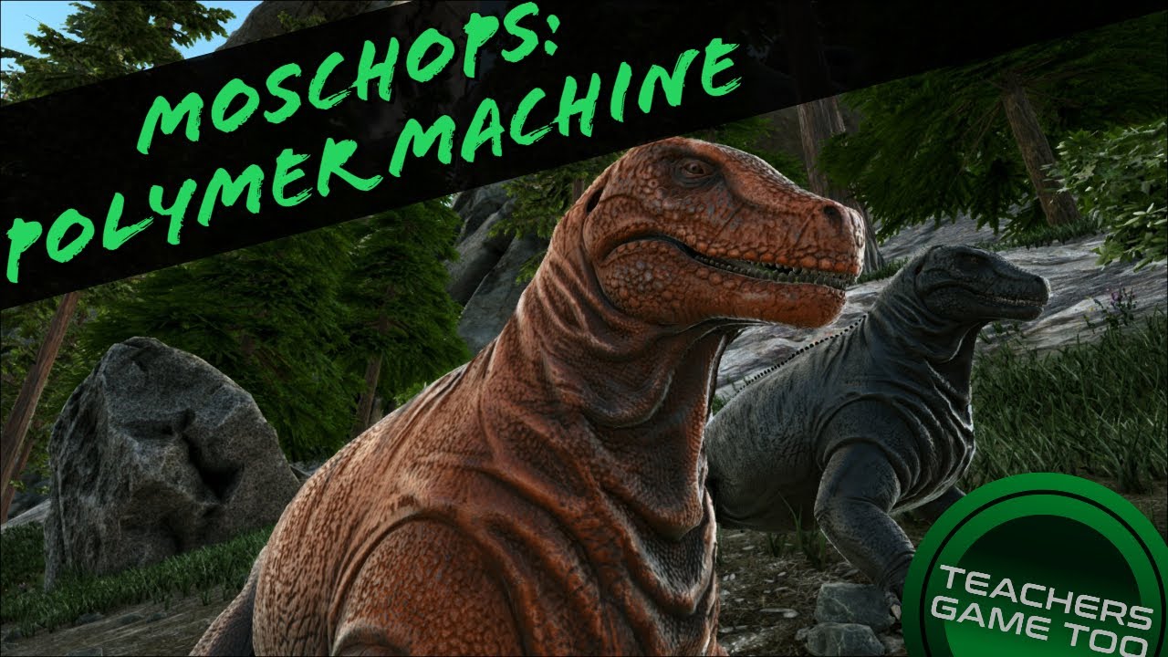 MOSCHOPS: SECRET POLYMER MACHINE