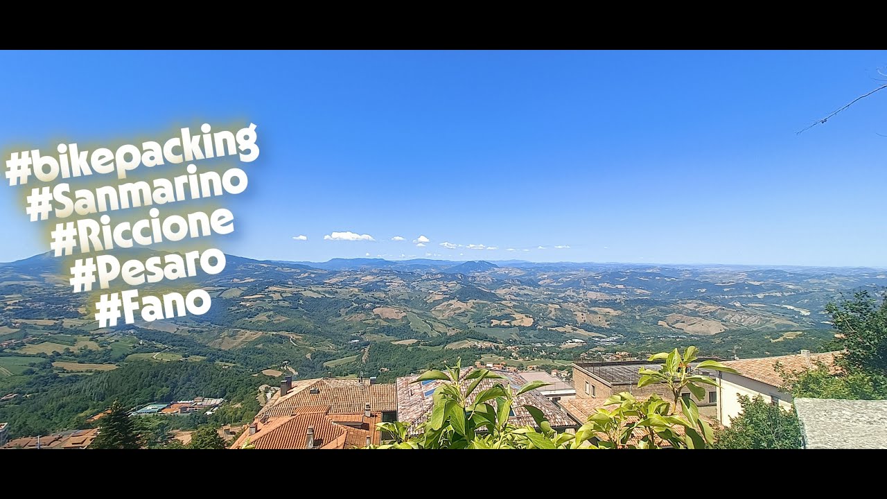 MyLongTrip2025 #17: San Marino - Marotta  #bikepacking #sanmarino #riccione #pesaro #fano