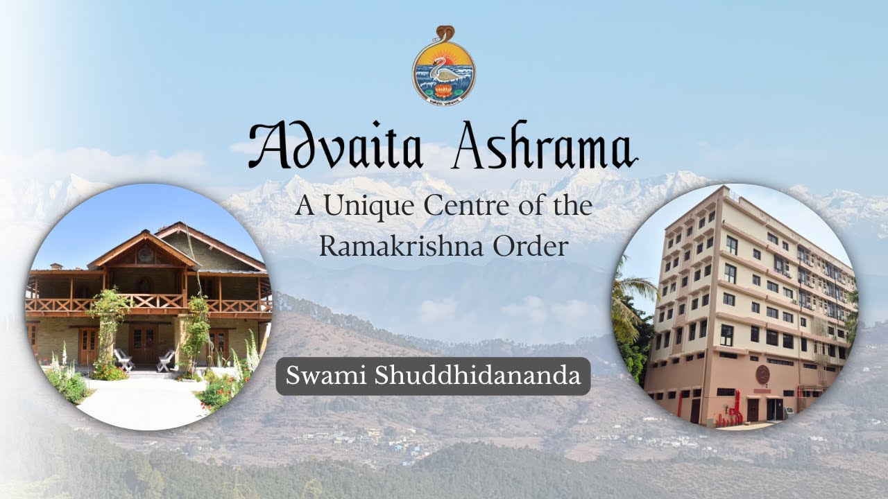 Advaita Ashrama: A Unique Centre of the Ramakrishna Order | Swami Shuddhidananda