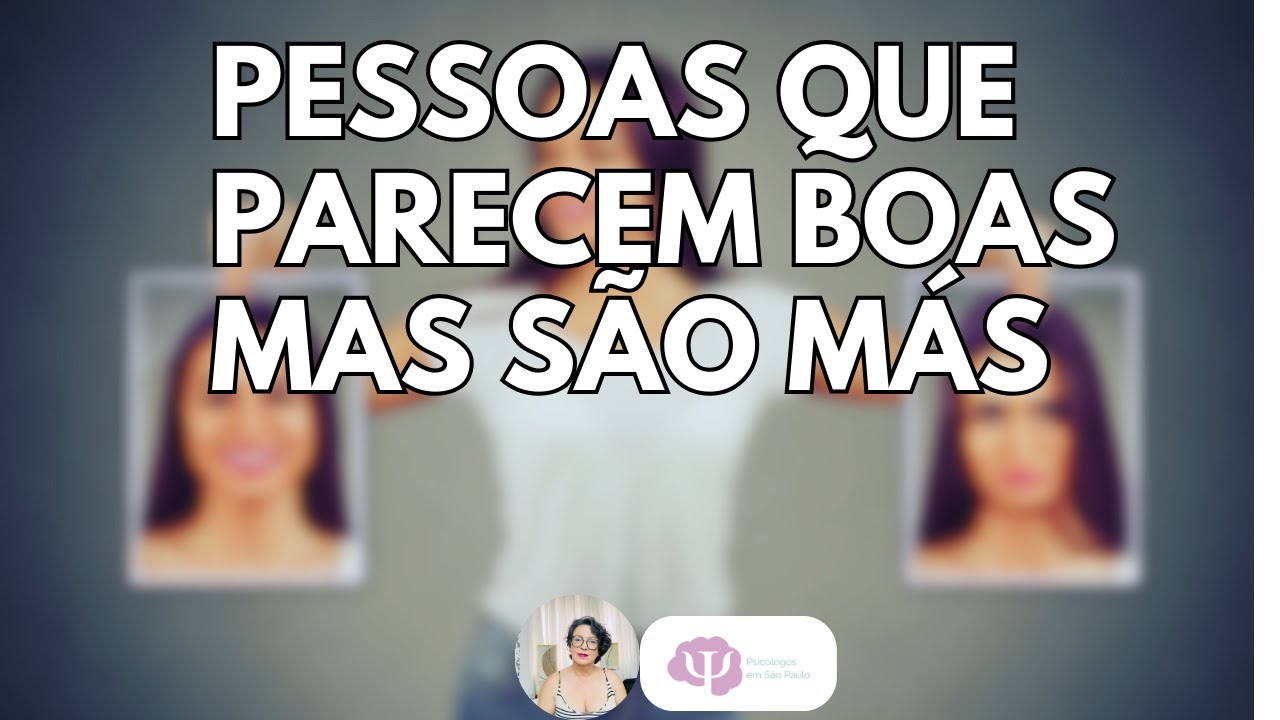 COMO SABER SE AQUELA PESSOA É BOA OU RUIM