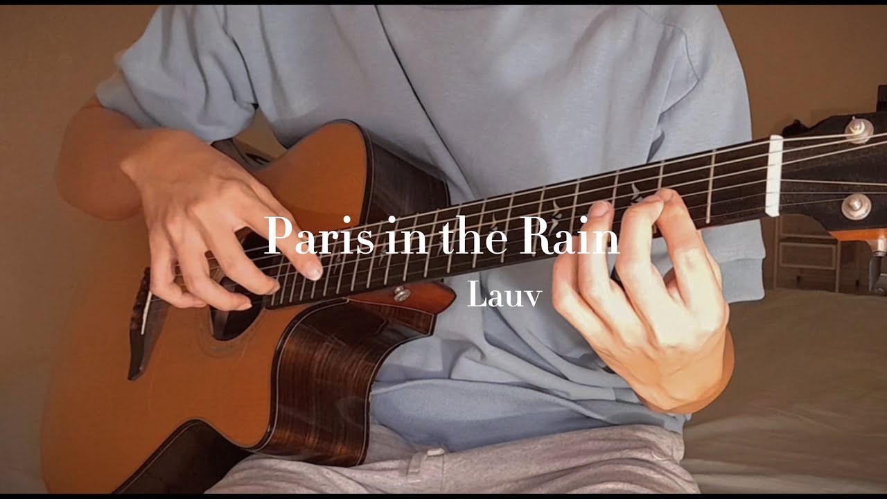 Lauv - Paris in the Rain  (fingerstyle guitar cover) ソロギター