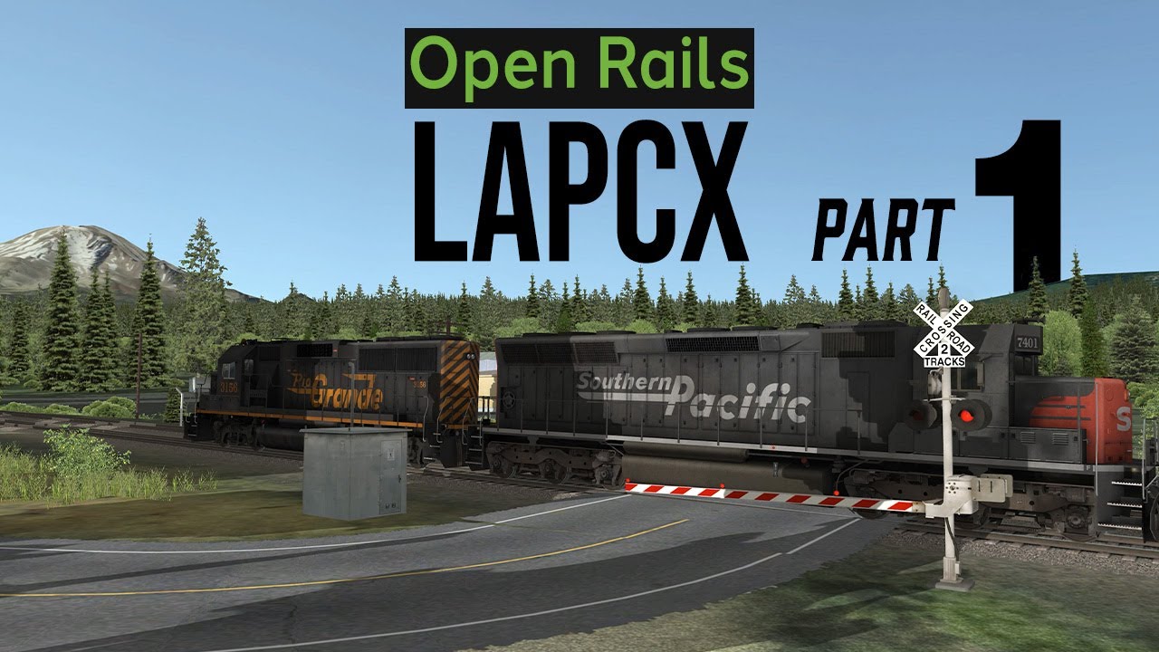 Open Rails: Southern Pacific Shasta Route LAPCX part 1 - Train Simulator
