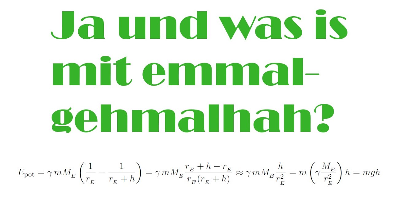 Physik 10 / Video 8.10: "mgh" als Spezialfall