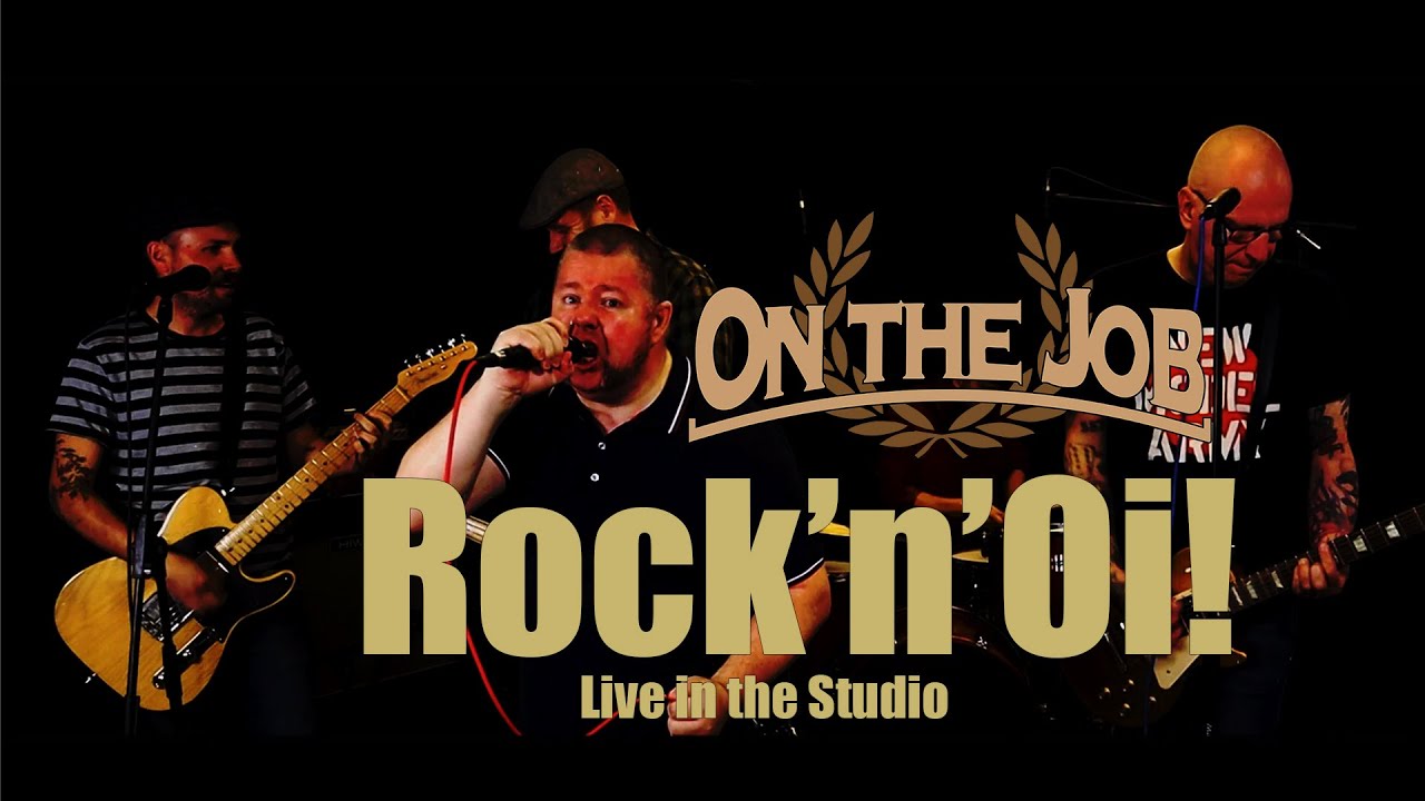 On The Job - Rock'n'Oi! (Live in the studio)