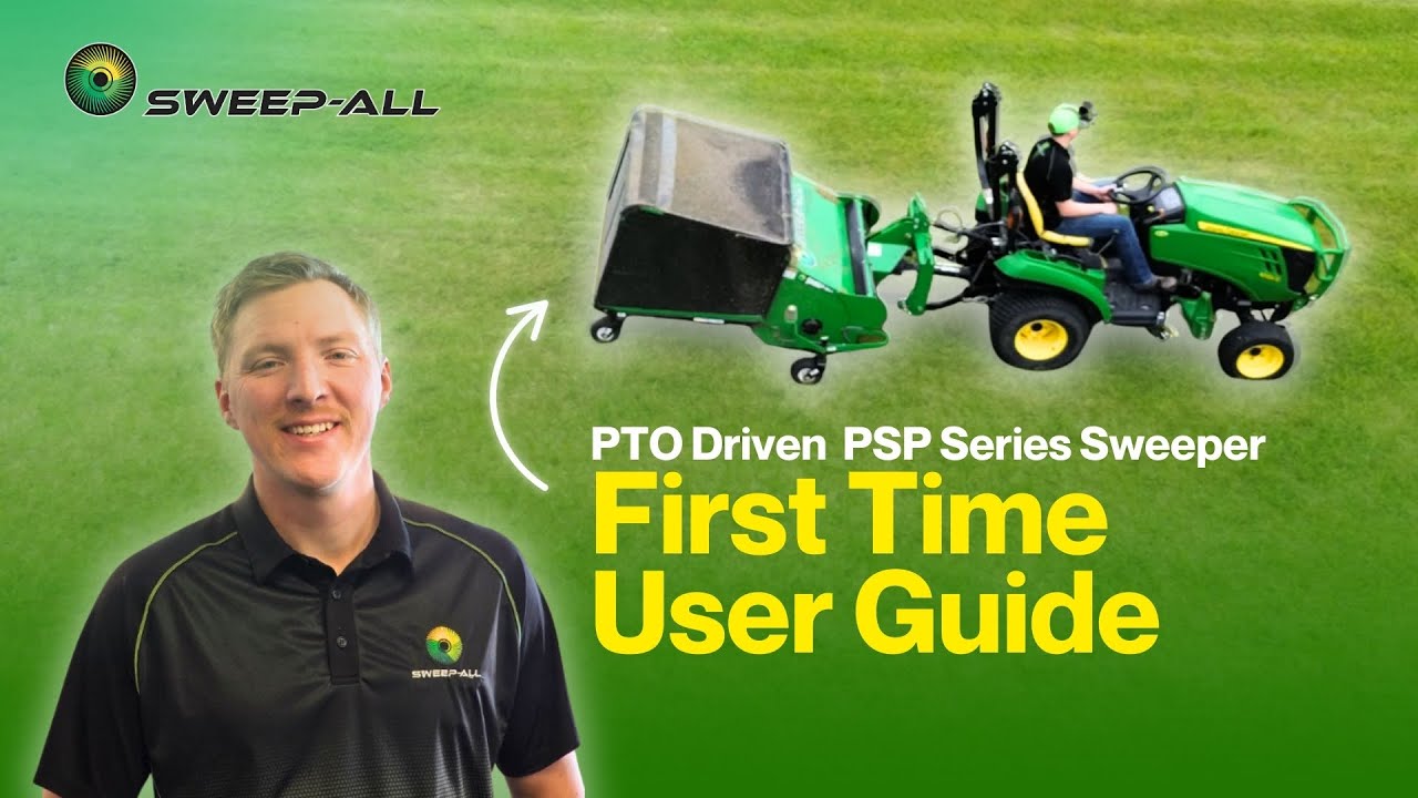 PTO-Driven PSP Sweeper Rookie's Manual | PSP First Time User SWEEP-ALL