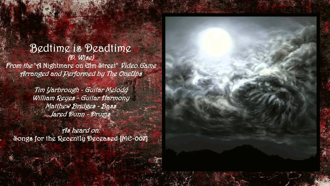 The OneUps - Bedtime is Deadtime [A Nightmare on Elm Street]