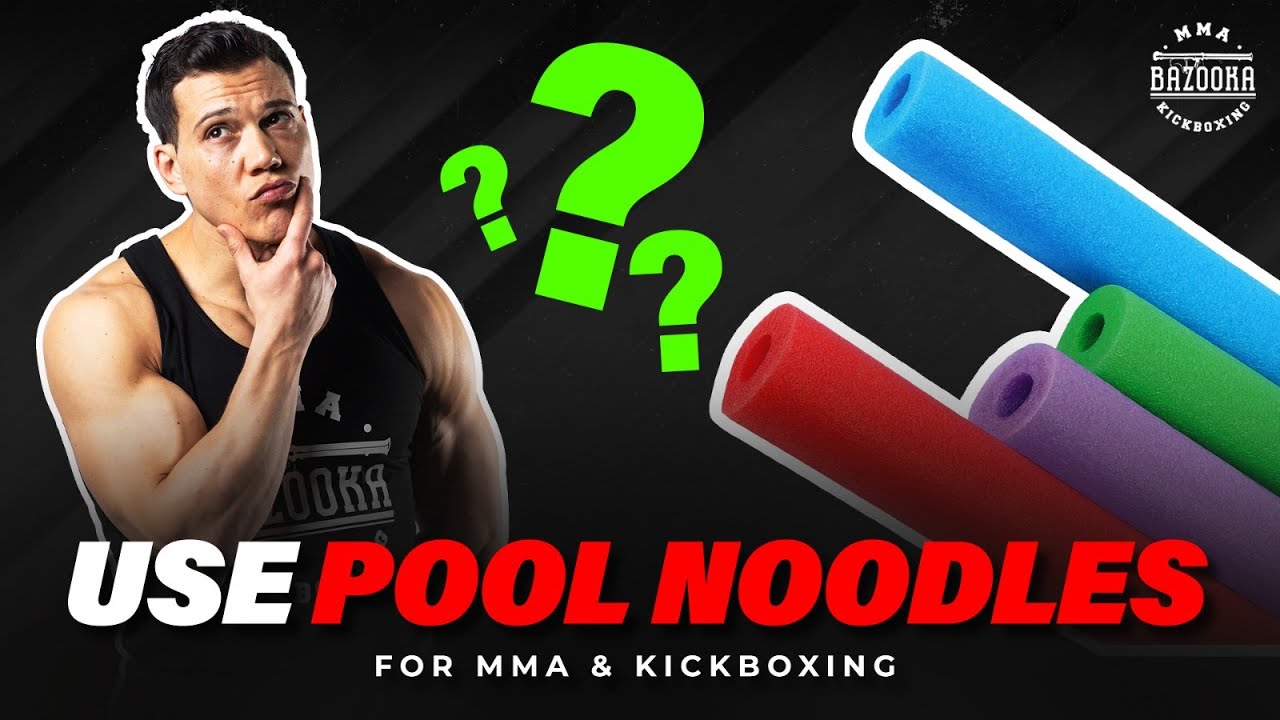 HOW TO USE POOL NOODLES FOR MMA & KICKBOXING TRAINING | BAZOOKATRAINING.COM