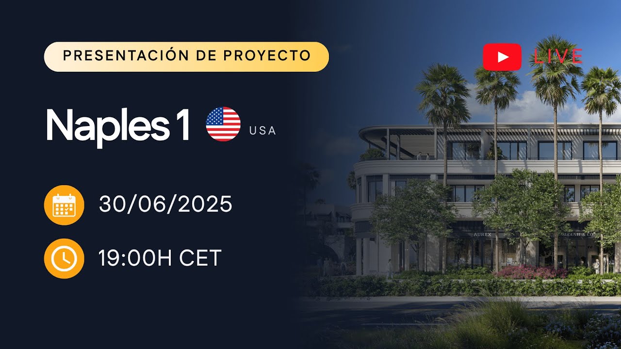 PRESENTAMOS NUEVO PROYECTO DE INVERSIÓN: NAPLES 1