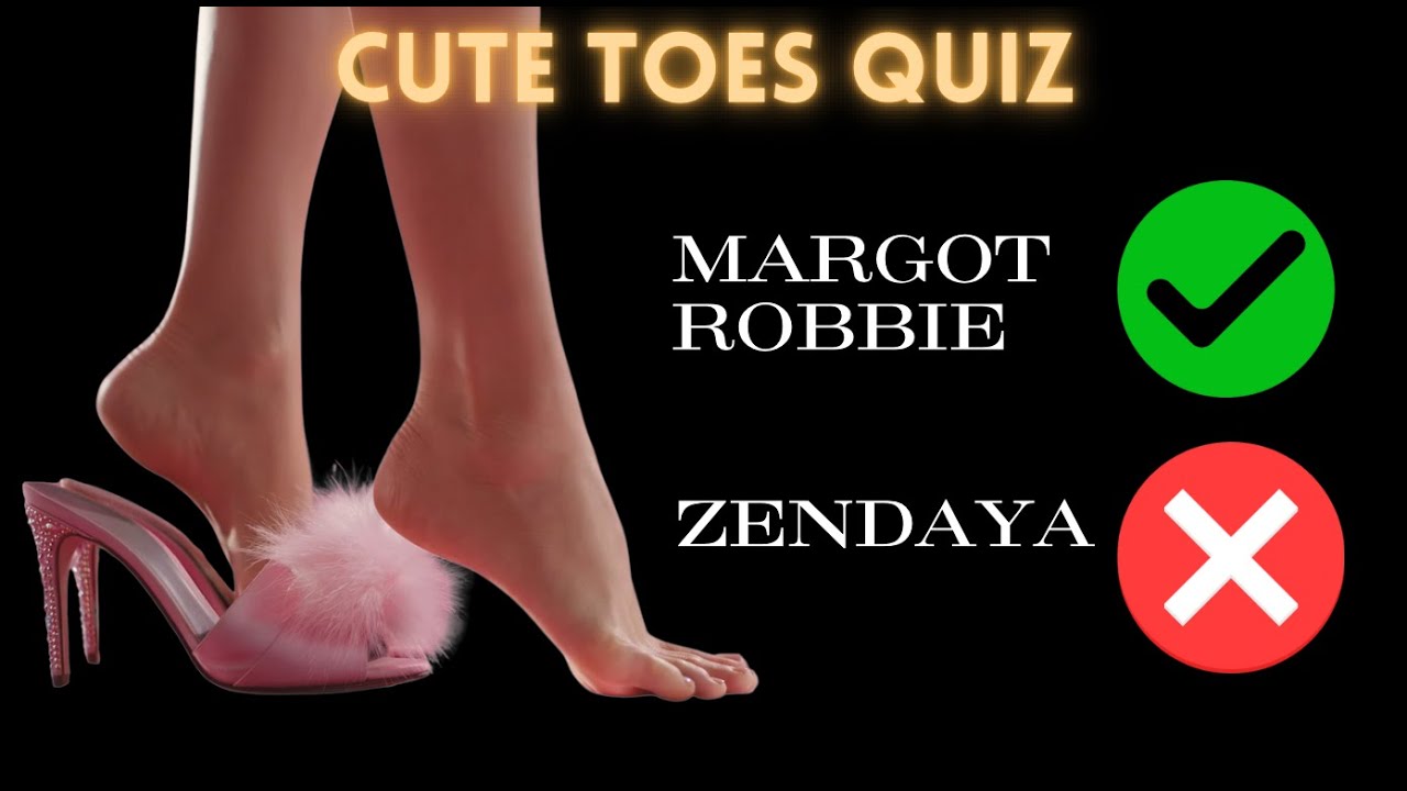 Can You Guess Them All - Cute Toes Verified